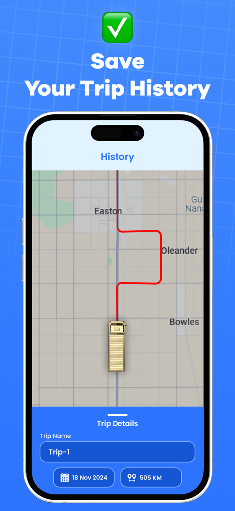 Truck Map Routes : Truck GPS - Truck GPS app interface showing a saved trip route on a map with distance and date details