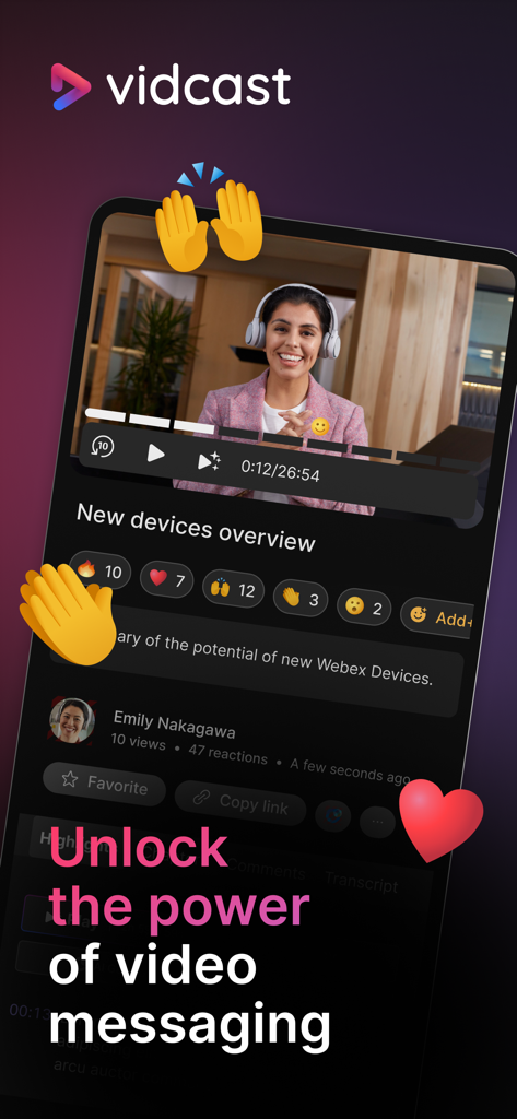 Vidcast by Webex - Vidcast app interface showing a video message titled New devices overview with user reactions and the text Unlock the power of video messaging.