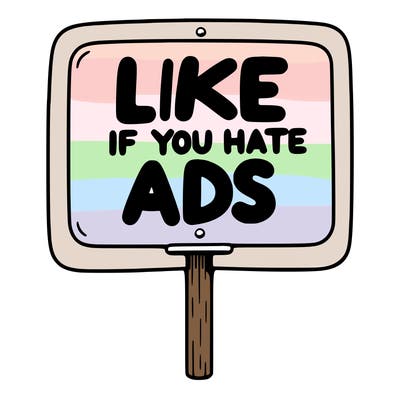 a sign that says like if you hate ads