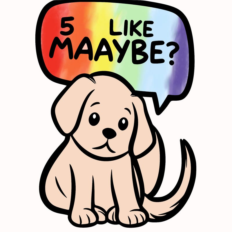 a puppy that says 5 like maybe