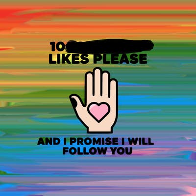 100000000000 likes please and i promise i will follow you