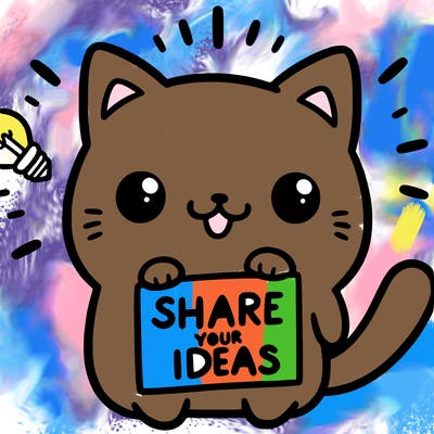a cute cat saying share your ideas
