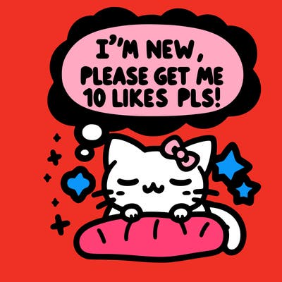 kitty taking a nap dream talking and saying "i'm new, please get me at least 10 likes pls!!"