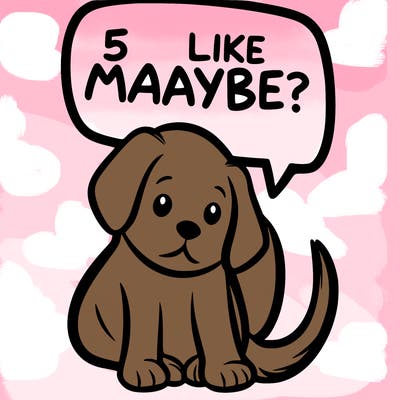 a puppy that says 5 like maybe
