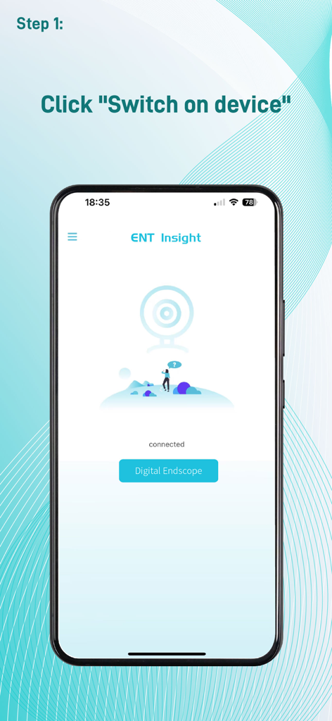 Ent Insight - ENT Insight app setup screen showing instructions to connect a digital endoscope.