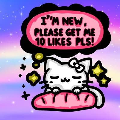 kitty taking a nap dream talking and saying "i'm new, please get me at least 10 likes pls!!"