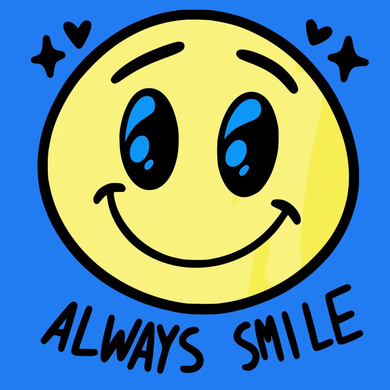 always smile