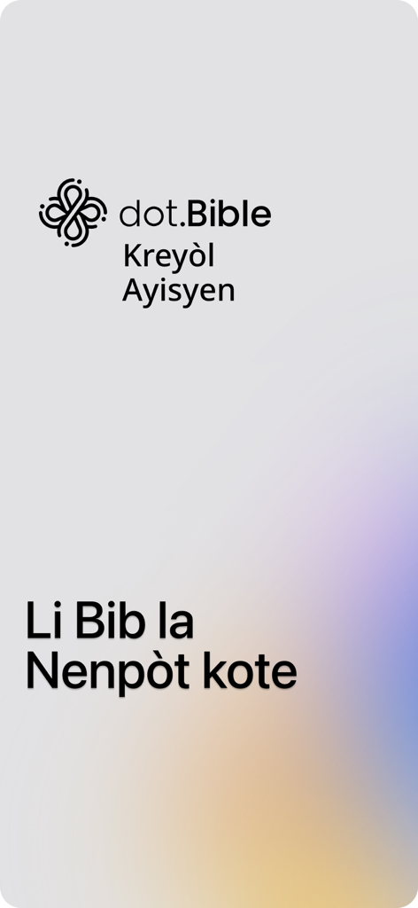 dot.Bible Kreyòl Ayisyen - Welcome screen for dot Bible Kreyol Ayisyen with the app logo and text Li Bib la Nenpot kote