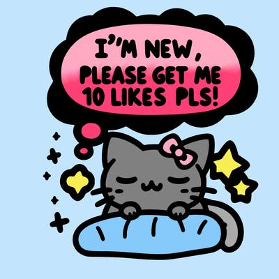 kitty taking a nap dream talking and saying "i'm new, please get me at least 10 likes pls!!"