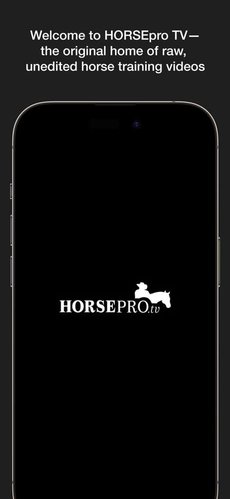 Tela de boas-vindas do aplicativo HORSEpro TV com o logotipo e uma mensagem sobre vídeos de treinamento de cavalos brutos.