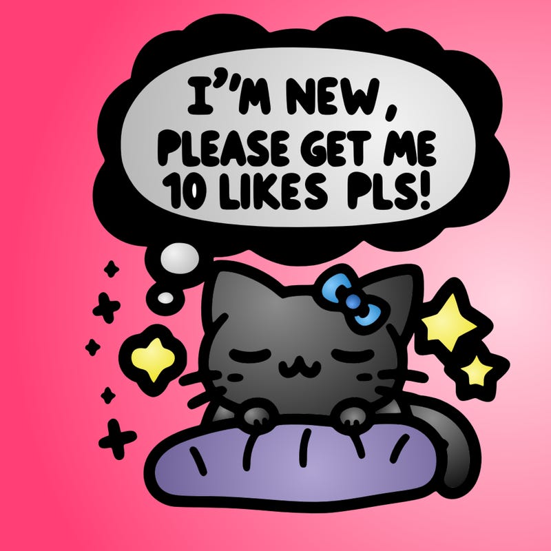 kitty taking a nap dream talking and saying "i'm new, please get me at least 10 likes pls!!"