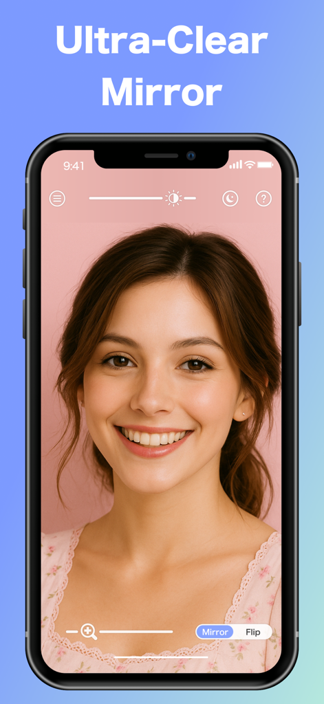 Screenshot of the Mirror App showing an ultra-clear reflection of a smiling woman on a smartphone screen with brightness and zoom controls