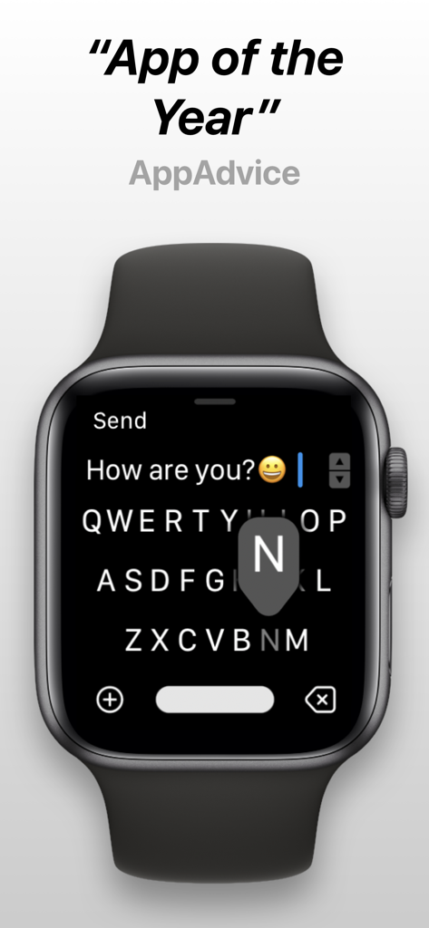FlickType - Watch Keyboard - FlickType QWERTY keyboard on Apple Watch screen showing the App of the Year award from AppAdvice.
