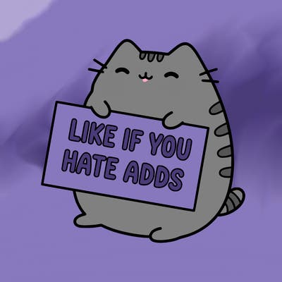 a kawii pusheen cat holding a sign that says like if you hate adds