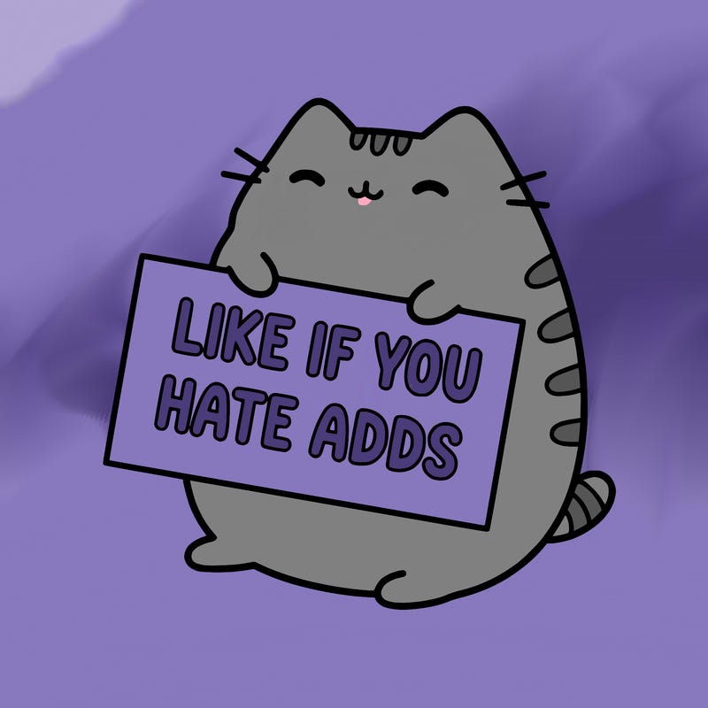 a kawii pusheen cat holding a sign that says like if you hate adds