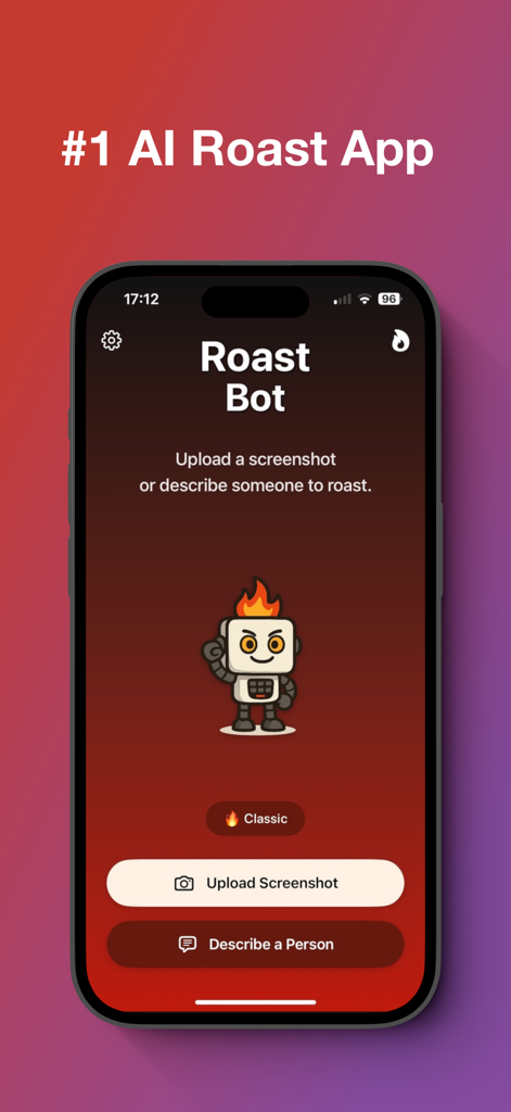 Roast Bot - AI Roast Generator - Interface of Roast Bot AI app showing buttons to upload a screenshot or describe someone for a roast.