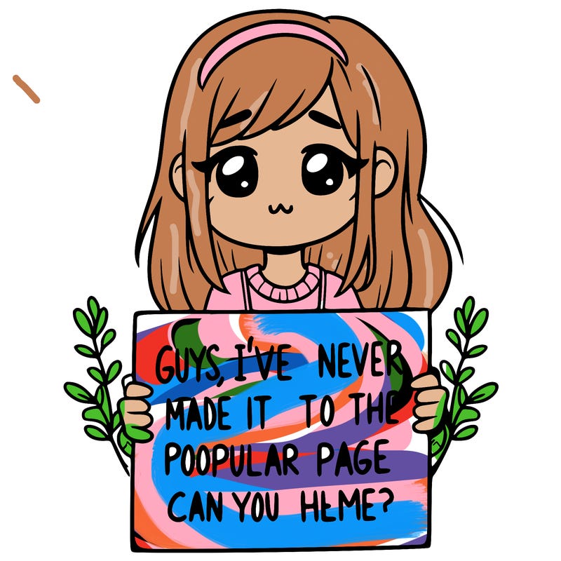 a girl holding up a sign that says, guys, i’ve never made it to the popular page, can you help me?