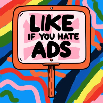 a sign that says like if you hate ads