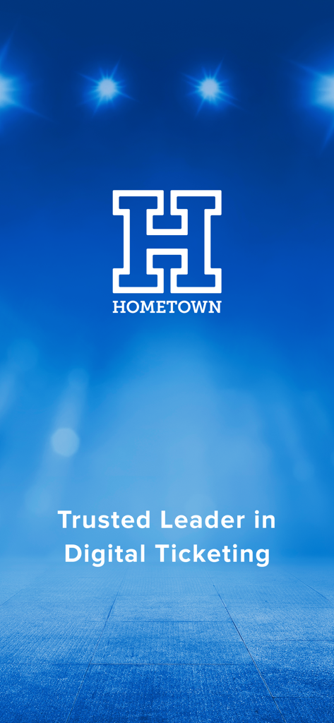 Hometown Fan - HomeTown Fan app splash screen with logo and the tagline Trusted Leader in Digital Ticketing