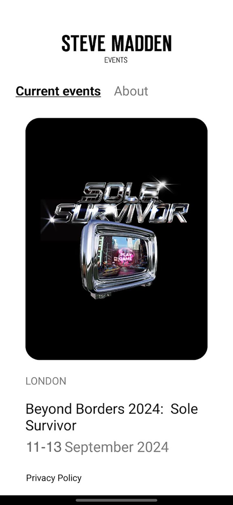 A screenshot of the Steve Madden Events app showing the Current events tab with the Beyond Borders 2024 Sole Survivor event in London.