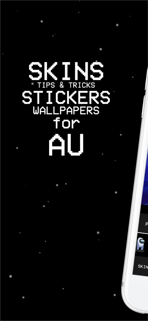 Skin Creator for Among Us! - Among Us Skin Creator app home screen listing features like skins, stickers, and wallpapers in a pixelated font