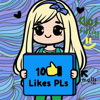 girl holding a sign saying 10 likes pls