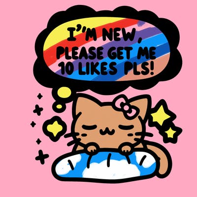 kitty taking a nap dream talking and saying "i'm new, please get me at least 10 likes pls!!"