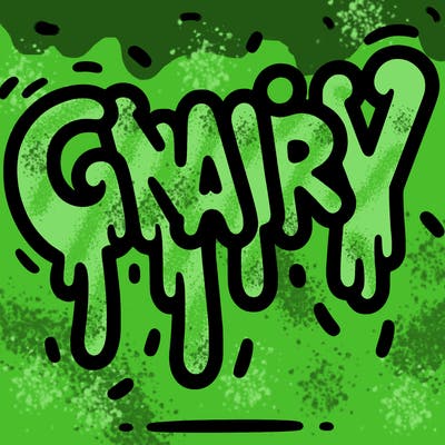 a word that has gnarly on it dripping
