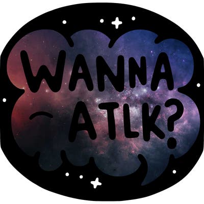 wanna talk?