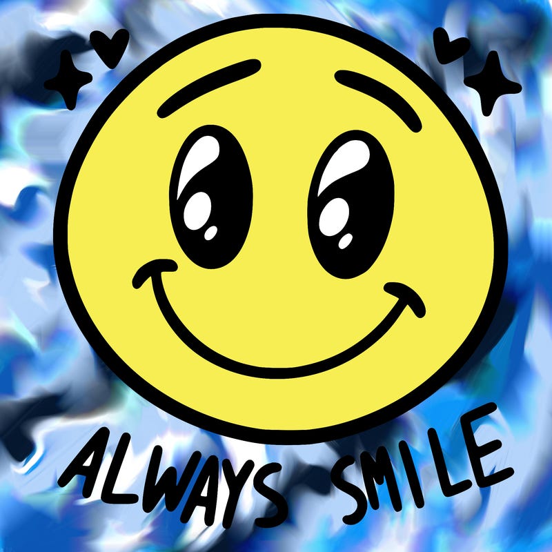 always smile