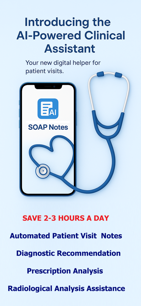 AI-powered clinical assistant app for doctors showing SOAP notes and diagnostic features