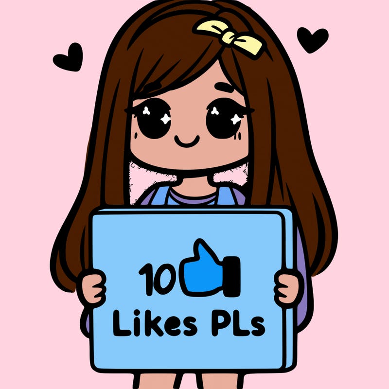 girl holding a sign saying 10 likes pls
