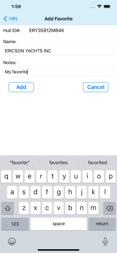 HIN Search - Boat HIN Decoder - Screen showing the Add Favorite feature in the HIN Search app with a Hull ID for Ericson Yachts and a personal note field