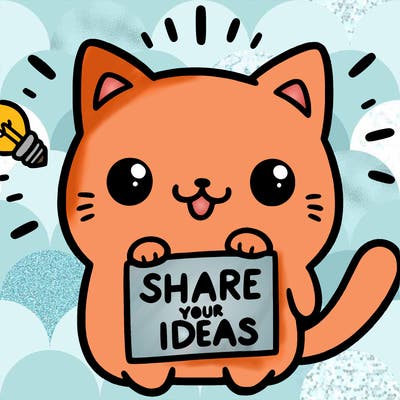 a cute cat saying share your ideas