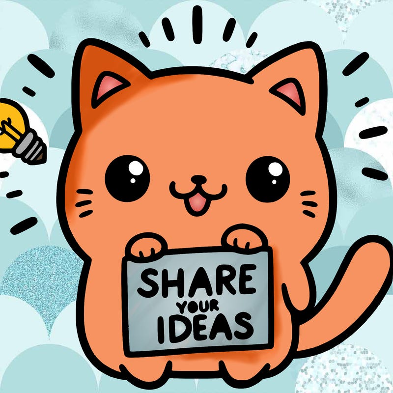 a cute cat saying share your ideas