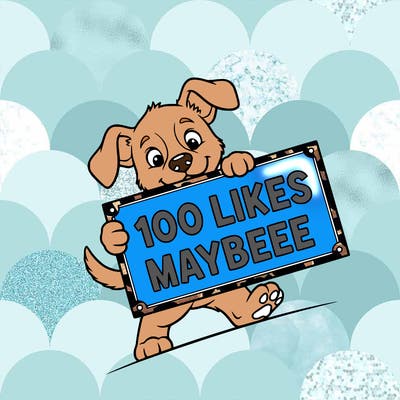 puppy holding up sign that's saying 100 likes maybeee