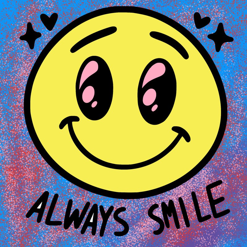 always smile