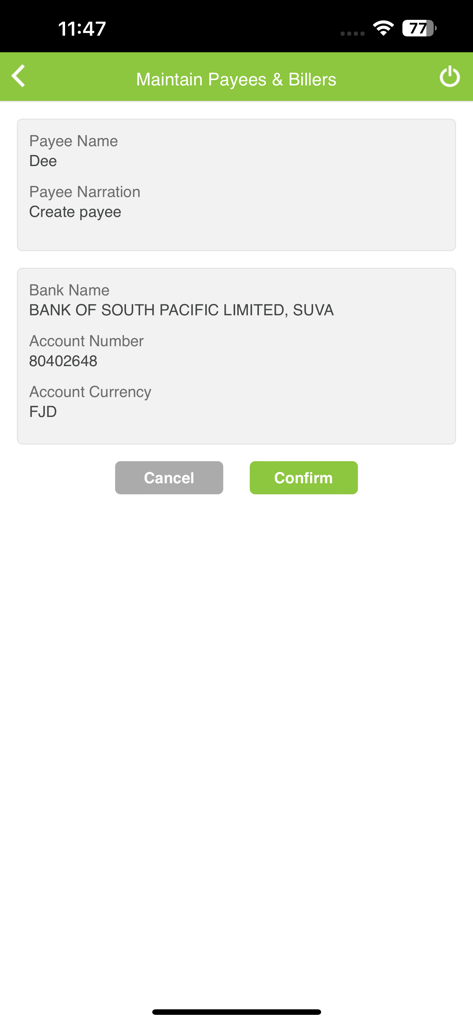 Ein Bildschirm der BSP Fidschi Mobile Banking App, der die Bestätigung der Details eines neuen Zahlungsempfänger-Kontos mit Schaltflächen zum Abbrechen und Bestätigen anzeigt