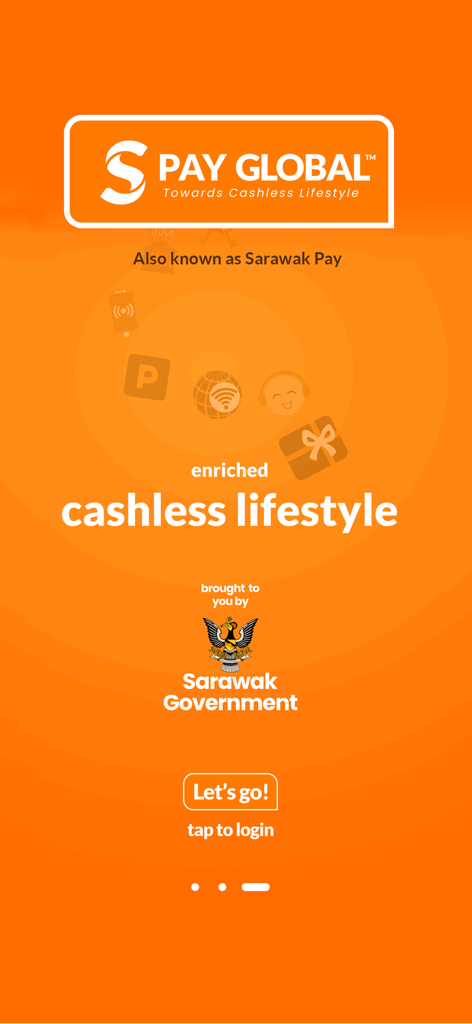 S PAY GLOBAL mobile app welcome screen showing Sarawak Government branding and cashless lifestyle tagline