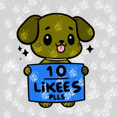 cute dog holding a sign saying 10 likes pls