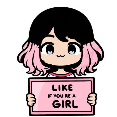 a cute girl holding a sign that says like if you’re a girl