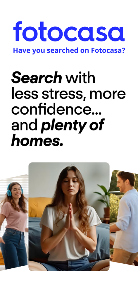 Promotional screen for the Fotocasa app highlighting stress-free real estate searching with images of people relaxing in their homes.