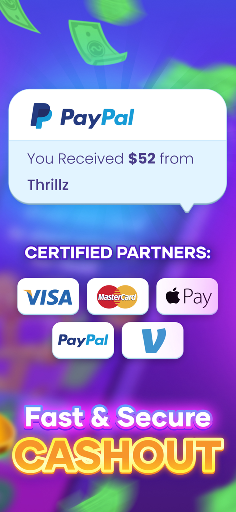 PayPal payment notification for 52 dollars from Thrillz app with logos for secure cashout partners like Apple Pay and Venmo.