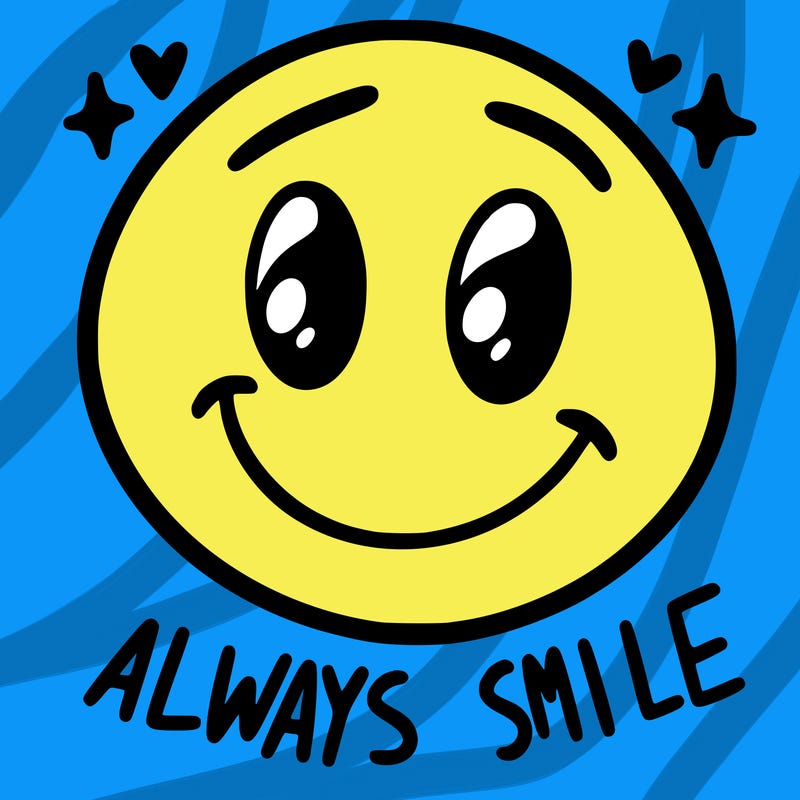 always smile