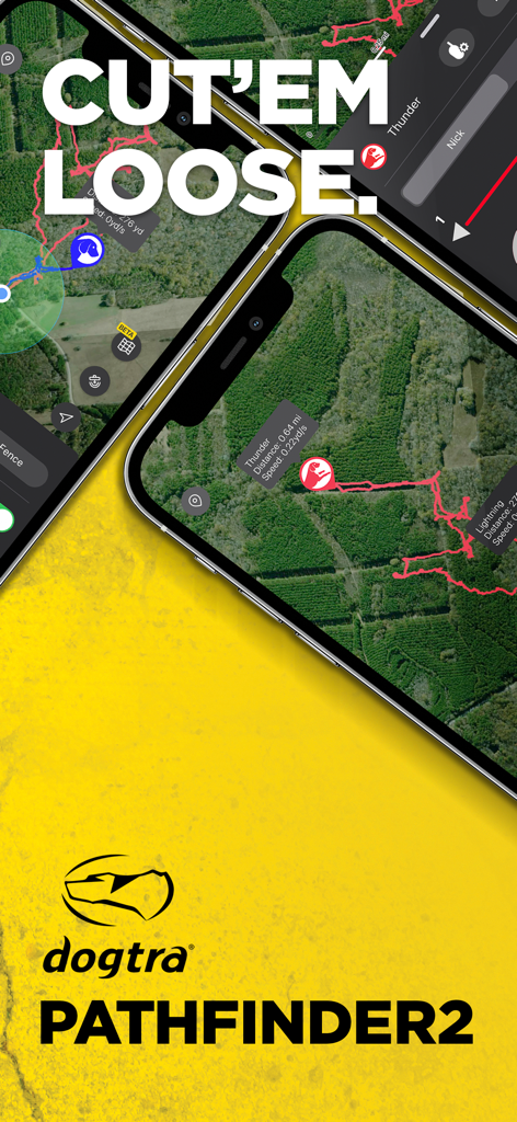 Dogtra PATHFINDER2 app interface showing real-time GPS dog tracking on satellite maps with slogan Cut em Loose