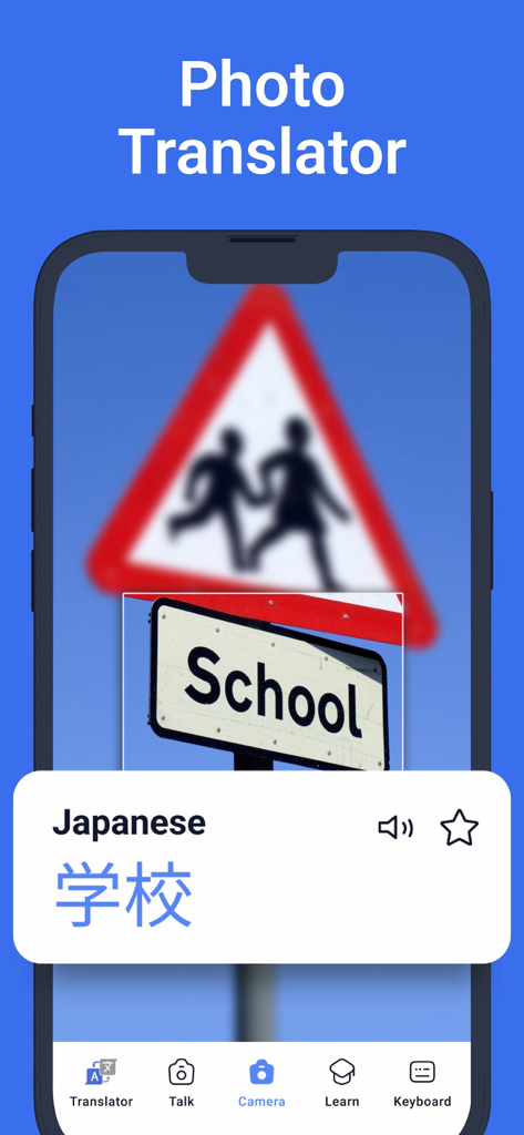 Translate AI app demonstrating camera translation of a school sign from English into Japanese