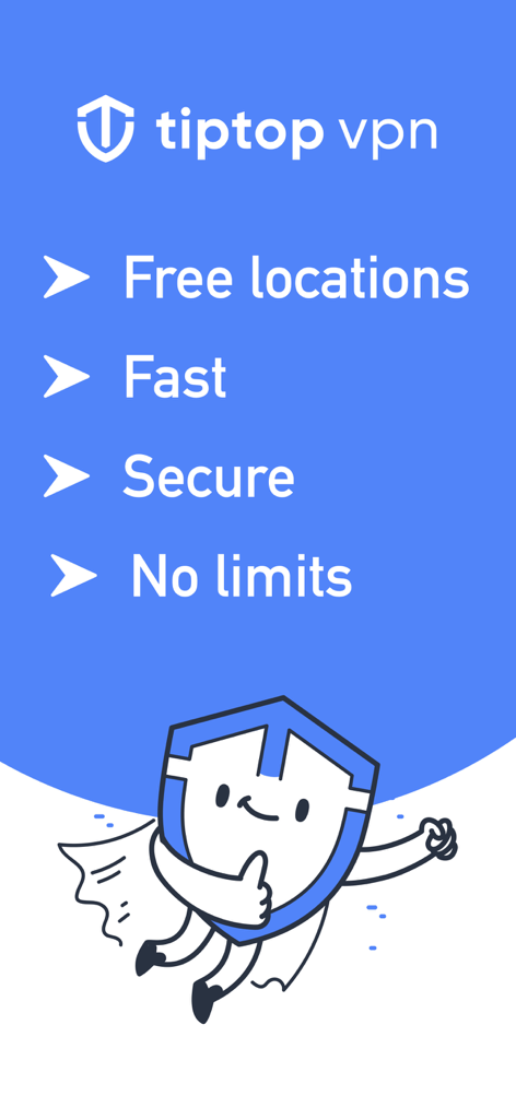 TipTop VPN features screen showing free locations fast secure and no limits with a flying shield mascot