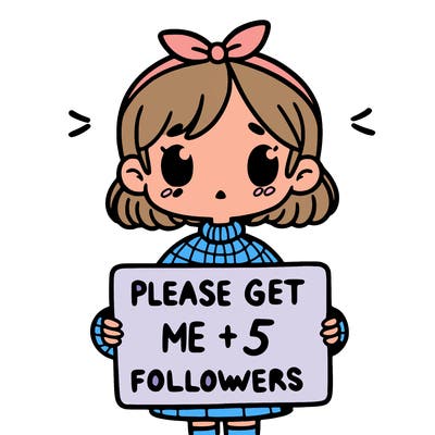 a girl with a sign that says please get me to 5 followers