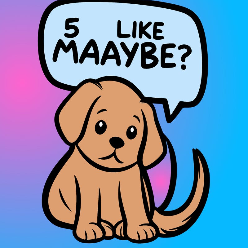 a puppy that says 5 like maybe