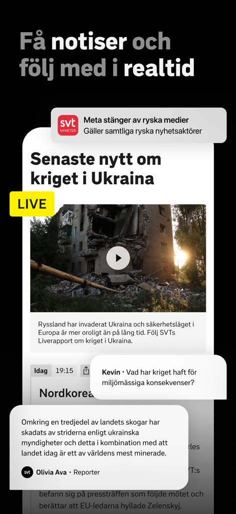 SVT Nyheter - A screenshot of the SVT Nyheter app showing real time news notifications and live video reporting about global events